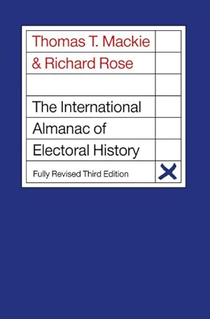 Bild des Verkufers fr The International Almanac of Electoral History zum Verkauf von BuchWeltWeit Ludwig Meier e.K.