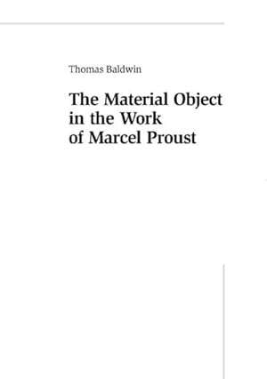 Seller image for The Material Object in the Work of Marcel Proust for sale by BuchWeltWeit Ludwig Meier e.K.