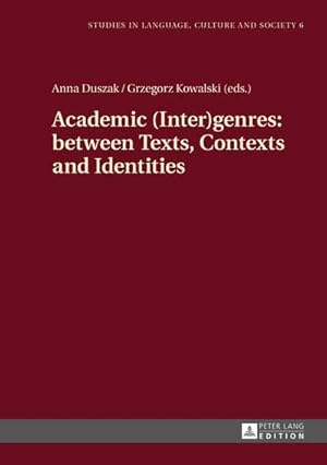 Immagine del venditore per Academic (Inter)genres: between Texts, Contexts and Identities venduto da BuchWeltWeit Ludwig Meier e.K.