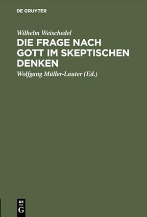 Imagen del vendedor de Die Frage nach Gott im skeptischen Denken a la venta por BuchWeltWeit Ludwig Meier e.K.