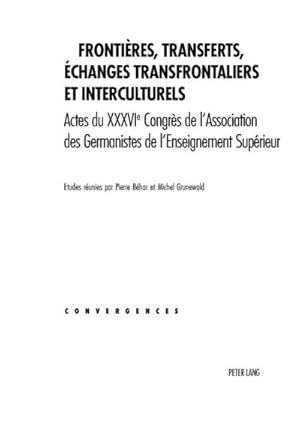 Image du vendeur pour Frontires, transferts, changes transfrontaliers et interculturels mis en vente par BuchWeltWeit Ludwig Meier e.K.