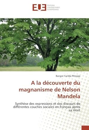 Seller image for A la dcouverte du magnanisme de Nelson Mandela for sale by BuchWeltWeit Ludwig Meier e.K.