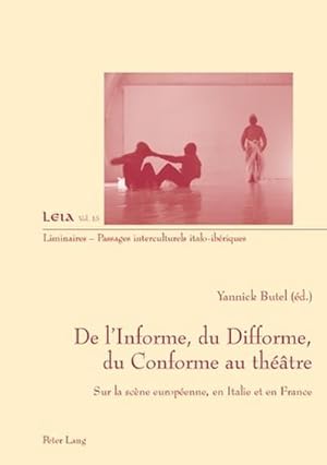 Image du vendeur pour De l'Informe, du Difforme, du Conforme au thtre mis en vente par BuchWeltWeit Ludwig Meier e.K.