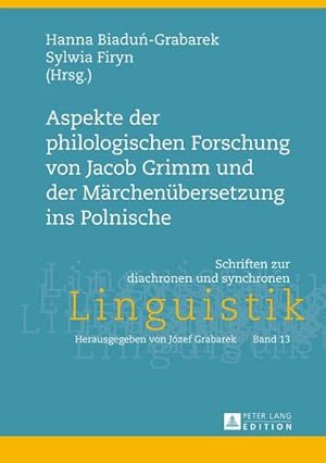 Seller image for Aspekte der philologischen Forschung von Jacob Grimm und der Mrchenbersetzung ins Polnische for sale by BuchWeltWeit Ludwig Meier e.K.