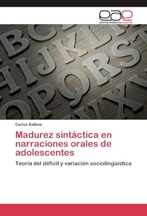 Imagen del vendedor de Madurez sintctica en narraciones orales de adolescentes a la venta por BuchWeltWeit Ludwig Meier e.K.