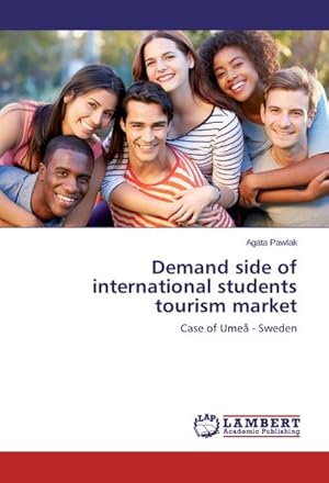 Seller image for Demand side of international students tourism market for sale by BuchWeltWeit Ludwig Meier e.K.