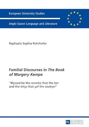 Seller image for Familial Discourses in The Book of Margery Kempe for sale by BuchWeltWeit Ludwig Meier e.K.