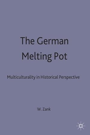 Imagen del vendedor de The German Melting Pot a la venta por BuchWeltWeit Ludwig Meier e.K.