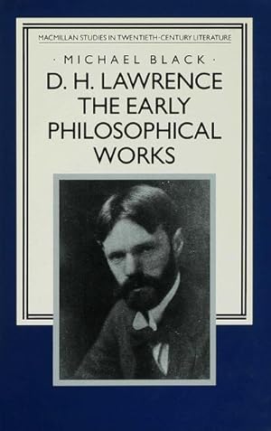 Seller image for D.H. Lawrence: The Early Philosophical Works for sale by BuchWeltWeit Ludwig Meier e.K.
