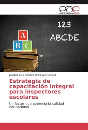 Seller image for Estrategia de capacitacin integral para inspectores escolares for sale by BuchWeltWeit Ludwig Meier e.K.