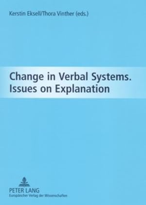 Immagine del venditore per Change in Verbal Systems- Issues on Explanation venduto da BuchWeltWeit Ludwig Meier e.K.