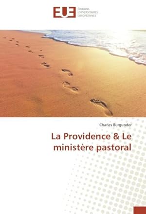 Seller image for La Providence & Le ministre pastoral for sale by BuchWeltWeit Ludwig Meier e.K.