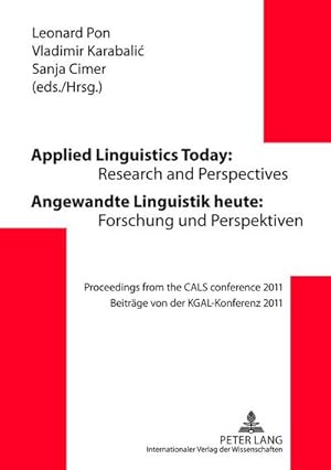 Imagen del vendedor de Applied Linguistics Today: Research and Perspectives - Angewandte Linguistik heute: Forschung und Perspektiven a la venta por BuchWeltWeit Ludwig Meier e.K.