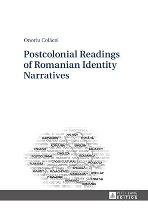 Seller image for Postcolonial Readings of Romanian Identity Narratives for sale by BuchWeltWeit Ludwig Meier e.K.