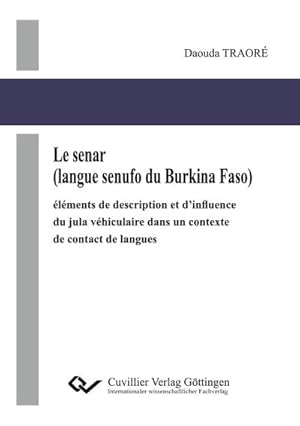 Bild des Verkufers fr Le senar (langue senufo du Burkina Faso) zum Verkauf von BuchWeltWeit Ludwig Meier e.K.