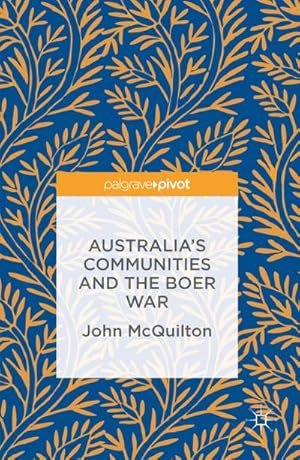 Imagen del vendedor de Australia's Communities and the Boer War a la venta por BuchWeltWeit Ludwig Meier e.K.