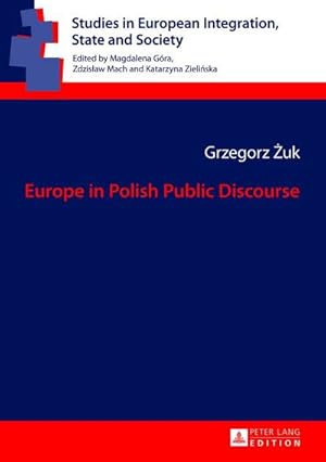 Image du vendeur pour Europe in Polish Public Discourse mis en vente par BuchWeltWeit Ludwig Meier e.K.