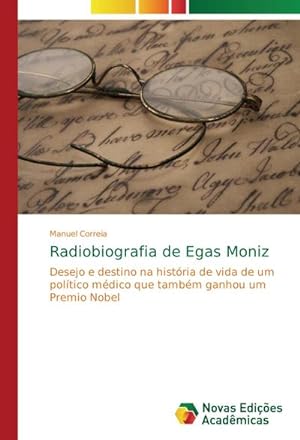 Bild des Verkufers fr Radiobiografia de Egas Moniz zum Verkauf von BuchWeltWeit Ludwig Meier e.K.