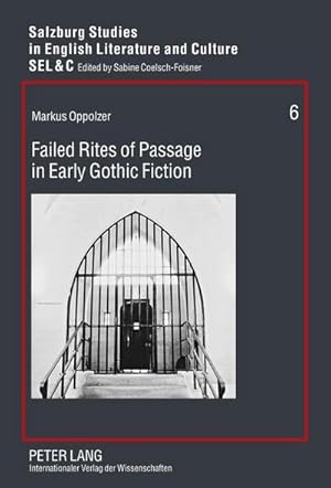 Immagine del venditore per Failed Rites of Passage in Early Gothic Fiction venduto da BuchWeltWeit Ludwig Meier e.K.