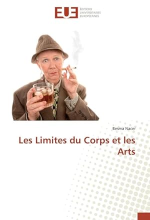 Seller image for Les Limites du Corps et les Arts for sale by BuchWeltWeit Ludwig Meier e.K.