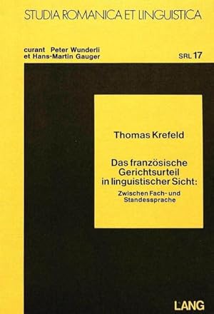 Bild des Verkufers fr Das franzsische Gerichtsurteil in linguistischer Sicht zum Verkauf von BuchWeltWeit Ludwig Meier e.K.