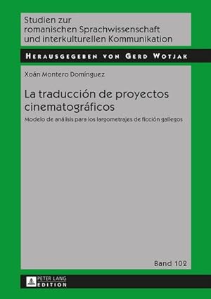 Bild des Verkufers fr La traduccin de proyectos cinematogrficos zum Verkauf von BuchWeltWeit Ludwig Meier e.K.