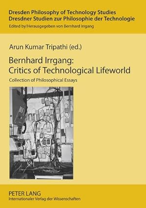 Seller image for Bernhard Irrgang: Critics of Technological Lifeworld for sale by BuchWeltWeit Ludwig Meier e.K.