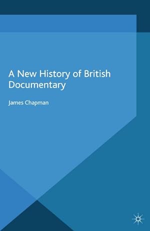 Seller image for A New History of British Documentary for sale by BuchWeltWeit Ludwig Meier e.K.
