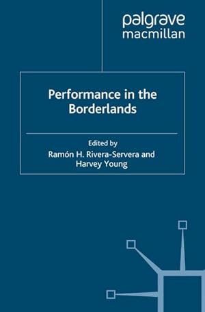 Imagen del vendedor de Performance in the Borderlands a la venta por BuchWeltWeit Ludwig Meier e.K.