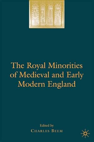 Immagine del venditore per The Royal Minorities of Medieval and Early Modern England venduto da BuchWeltWeit Ludwig Meier e.K.