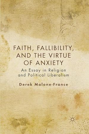 Seller image for Faith, Fallibility, and the Virtue of Anxiety for sale by BuchWeltWeit Ludwig Meier e.K.