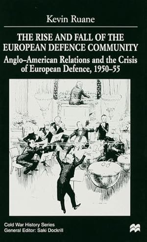 Image du vendeur pour The Rise and Fall of the European Defence Community mis en vente par BuchWeltWeit Ludwig Meier e.K.