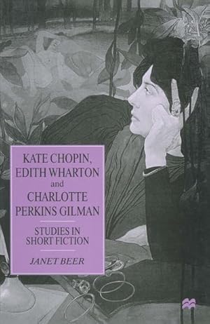 Seller image for Kate Chopin, Edith Wharton and Charlotte Perkins Gilman for sale by BuchWeltWeit Ludwig Meier e.K.