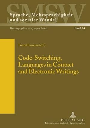 Bild des Verkufers fr Code-Switching, Languages in Contact and Electronic Writings zum Verkauf von BuchWeltWeit Ludwig Meier e.K.