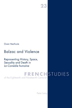 Imagen del vendedor de Balzac and Violence a la venta por BuchWeltWeit Ludwig Meier e.K.
