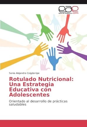 Seller image for Rotulado Nutricional: Una Estrategia Educativa con Adolescentes for sale by BuchWeltWeit Ludwig Meier e.K.