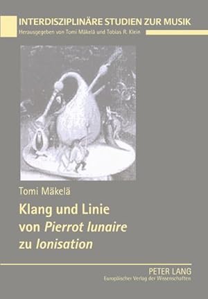 Seller image for Klang und Linie von Pierrot lunaire zu Ionisation for sale by BuchWeltWeit Ludwig Meier e.K.