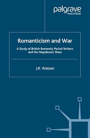 Imagen del vendedor de Romanticism and War a la venta por BuchWeltWeit Ludwig Meier e.K.