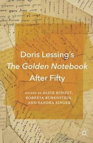 Image du vendeur pour Doris Lessings The Golden Notebook After Fifty mis en vente par BuchWeltWeit Ludwig Meier e.K.