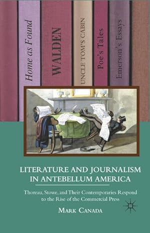 Imagen del vendedor de Literature and Journalism in Antebellum America a la venta por BuchWeltWeit Ludwig Meier e.K.