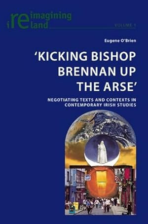 Image du vendeur pour Kicking Bishop Brennan Up the Arse' mis en vente par BuchWeltWeit Ludwig Meier e.K.