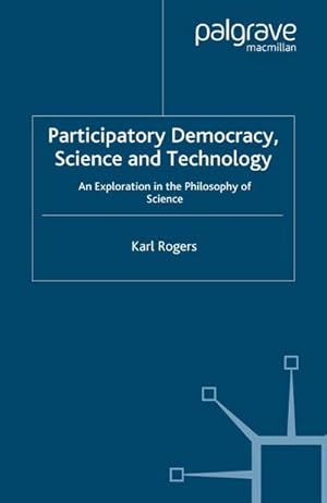 Seller image for Participatory Democracy, Science and Technology for sale by BuchWeltWeit Ludwig Meier e.K.