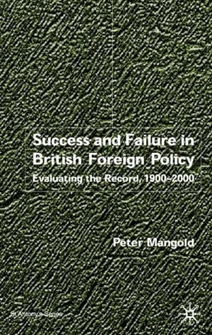 Immagine del venditore per Success and Failure in British Foreign Policy venduto da BuchWeltWeit Ludwig Meier e.K.