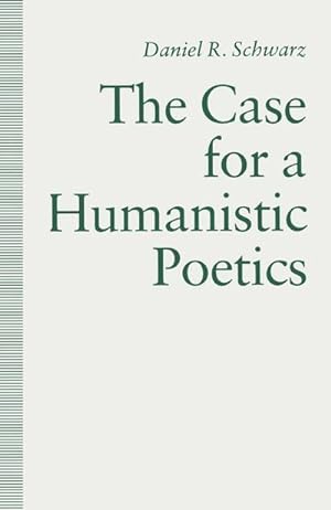 Immagine del venditore per The Case For a Humanistic Poetics venduto da BuchWeltWeit Ludwig Meier e.K.
