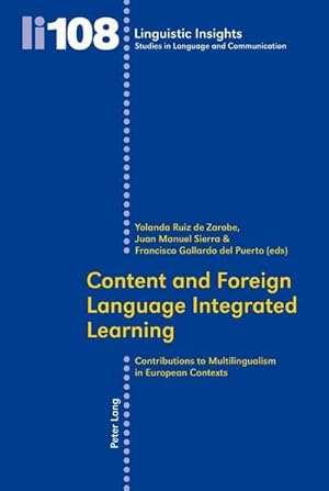 Imagen del vendedor de Content and Foreign Language Integrated Learning a la venta por BuchWeltWeit Ludwig Meier e.K.