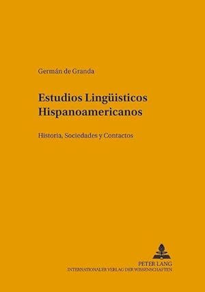 Bild des Verkufers fr Estudios Lingsticos Hispanoamericanos zum Verkauf von BuchWeltWeit Ludwig Meier e.K.