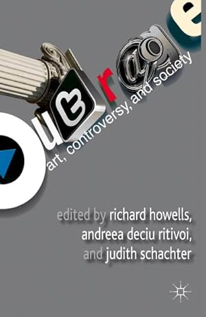 Imagen del vendedor de Outrage: Art, Controversy, and Society a la venta por BuchWeltWeit Ludwig Meier e.K.