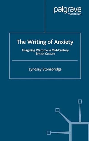 Seller image for The Writing of Anxiety for sale by BuchWeltWeit Ludwig Meier e.K.