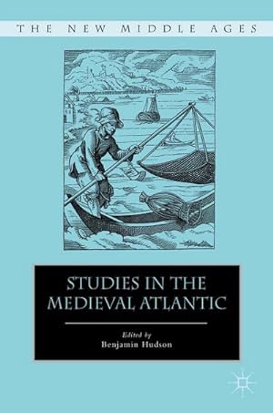 Seller image for Studies in the Medieval Atlantic for sale by BuchWeltWeit Ludwig Meier e.K.