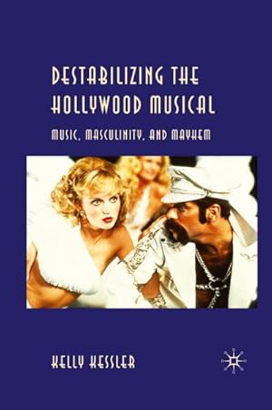 Immagine del venditore per Destabilizing the Hollywood Musical venduto da BuchWeltWeit Ludwig Meier e.K.